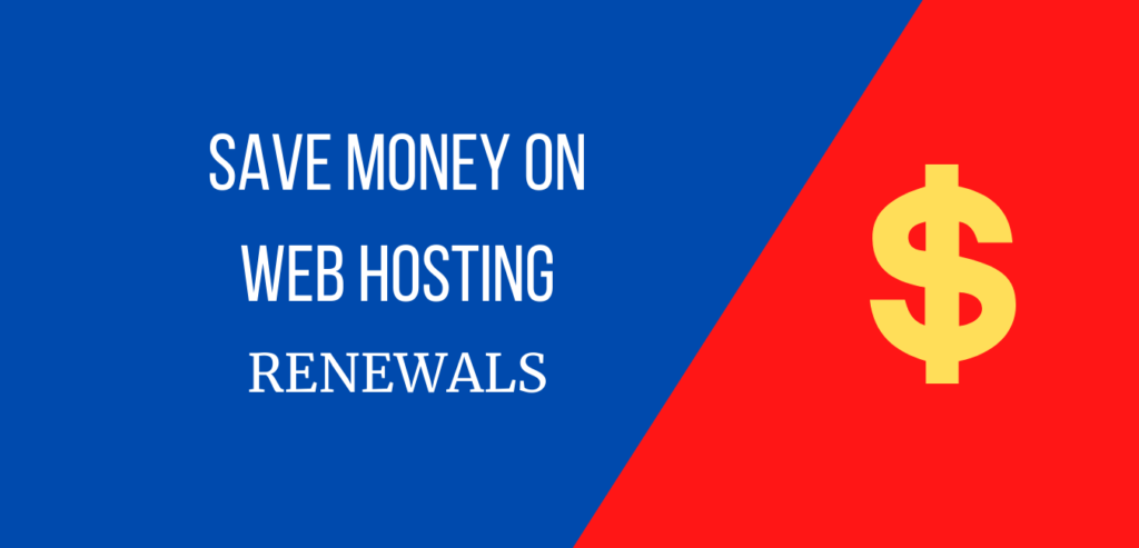 Save money on webhosting renewals