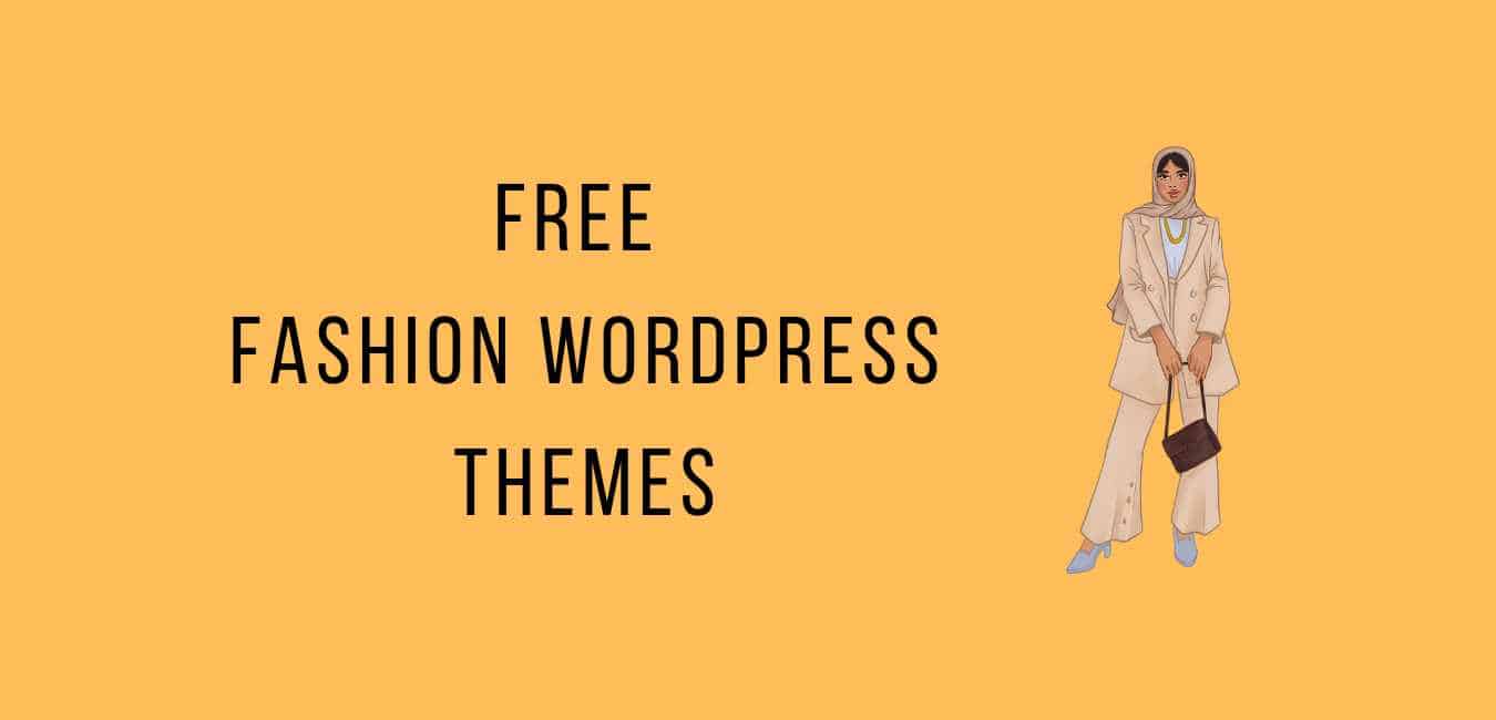 15 Best Free Fashion WordPress Themes 2023 Foxblogging